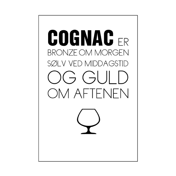 cognac igennem dagen - tekstplakat fra billeder4you